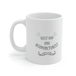 Best Dad and Acupuncturist Mug