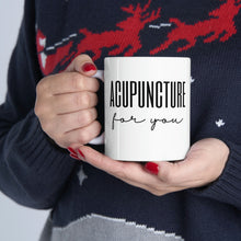 Load image into Gallery viewer, Acupuncture for You Mug
