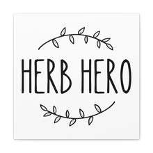 Load image into Gallery viewer, Herb Hero Canvas
