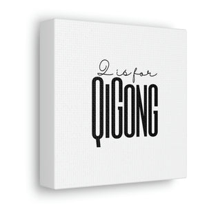 Q is for QiGong Canvas