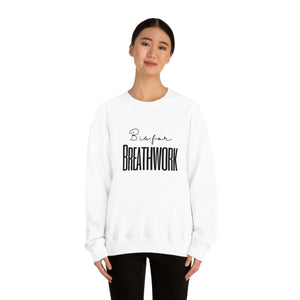 B is for Breathwork Sweatshirt
