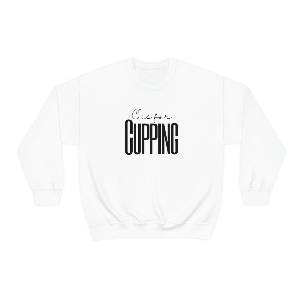 C is for Cupping Sweatshirt