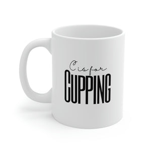 C is for Cupping Mug