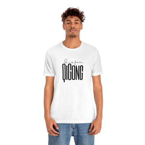 Q is for Qigong Short-Sleeve T-Shirt