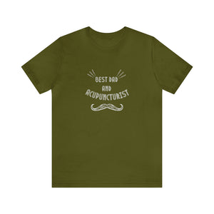 Best Dad and Acupuncturist Short-Sleeve T-Shirt