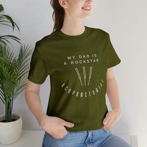 My Dad is a Rock Star Acupuncturist Short-Sleeve T-Shirt