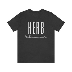 Herb Whisperer Short Sleeve T-Shirt