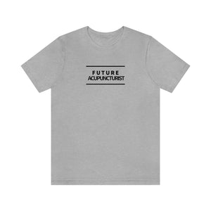 Future Acupuncturist Short Sleeve T-Shirt