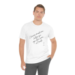 Chinese medicine helps you age like wine Short Sleeve T-Shirt