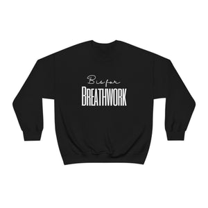 B is for Breathwork Sweatshirt