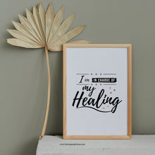 Load image into Gallery viewer, I am in charge of my healing (Digital Download)
