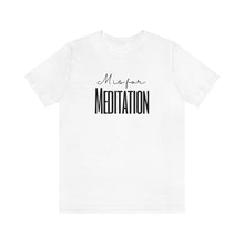 Load image into Gallery viewer, M is for Meditation Short Sleeve T-Shirt
