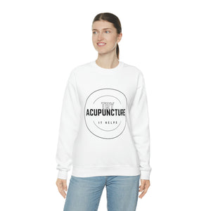 Try Acupuncture Sweatshirt