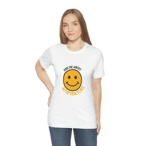 Ask me About Acupuncture Short Sleeve T-Shirt