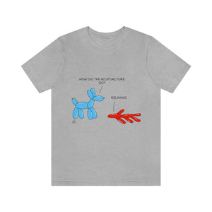 Acupuncture feels relaxing Short Sleeve T-Shirt