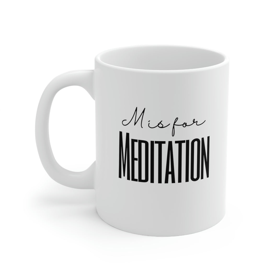 M is for Meditation Mug