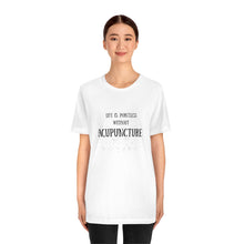 Load image into Gallery viewer, Life is Pointless without Acupuncture Short-Sleeve T-Shirt
