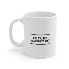 Load image into Gallery viewer, Future Acupuncturist Simple Font Mug
