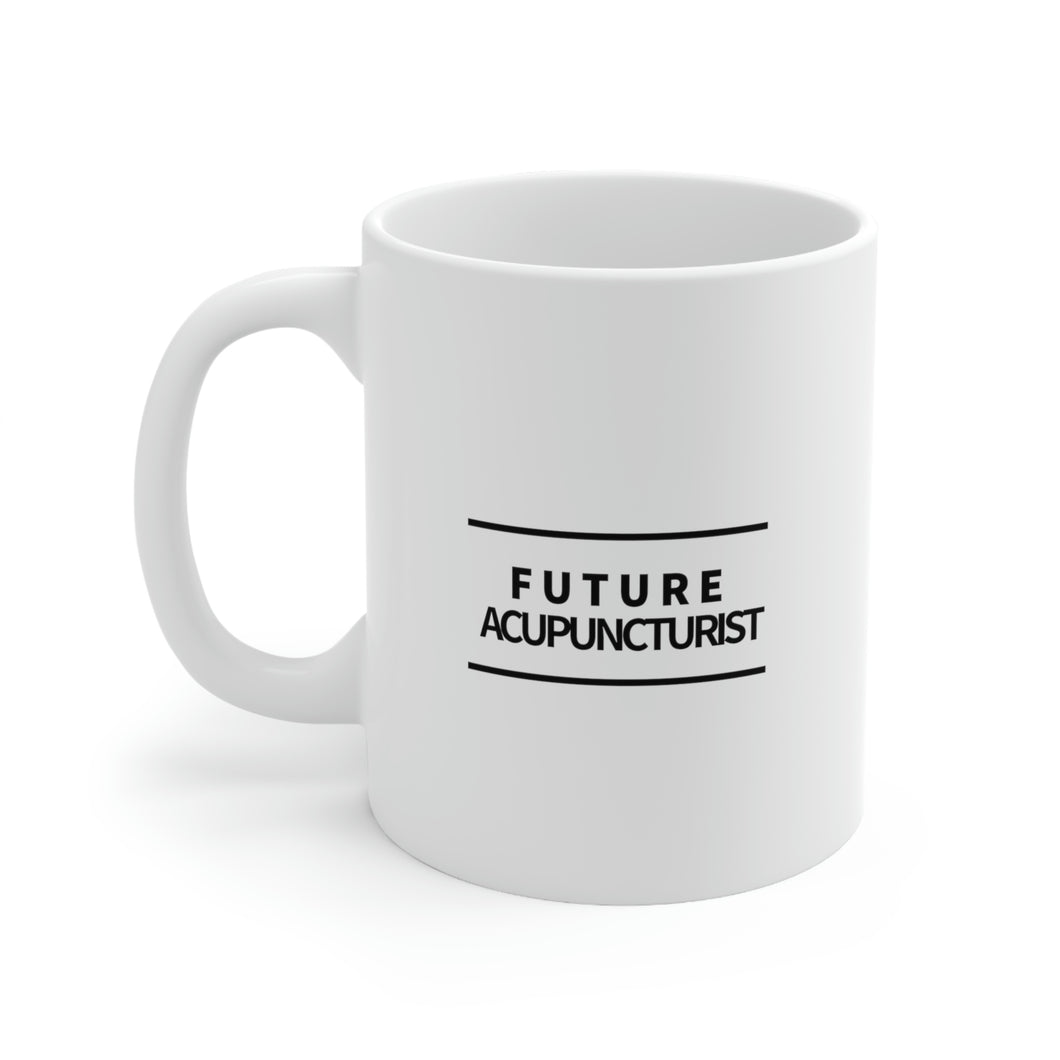 Future Acupuncturist Simple Font Mug