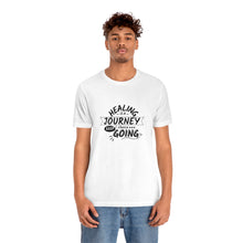 Load image into Gallery viewer, Healing is a journey. I choose keep going. Short Sleeve T-Shirt
