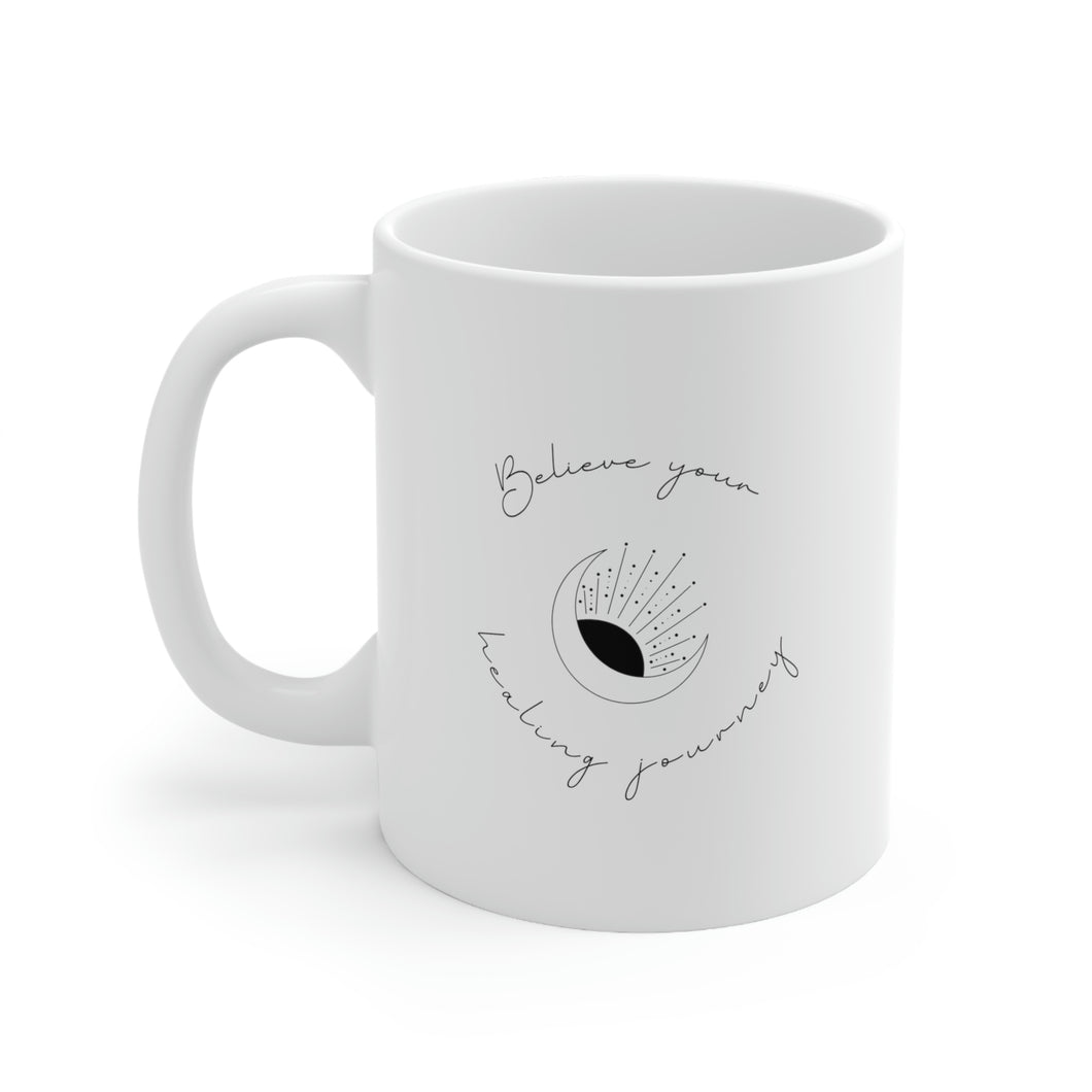 Believe Your Healing Journey Mug