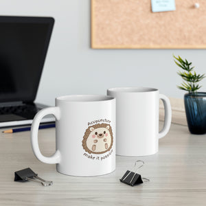 Acupuncture Make it Possible with Baby Hedgehog Mug
