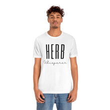 Load image into Gallery viewer, Herb Whisperer Short Sleeve T-Shirt
