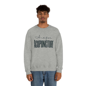 A is for Acupuncture Sweatshirt