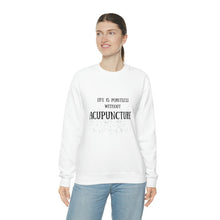 Load image into Gallery viewer, Life is pointless without Acupuncture Sweatshirt
